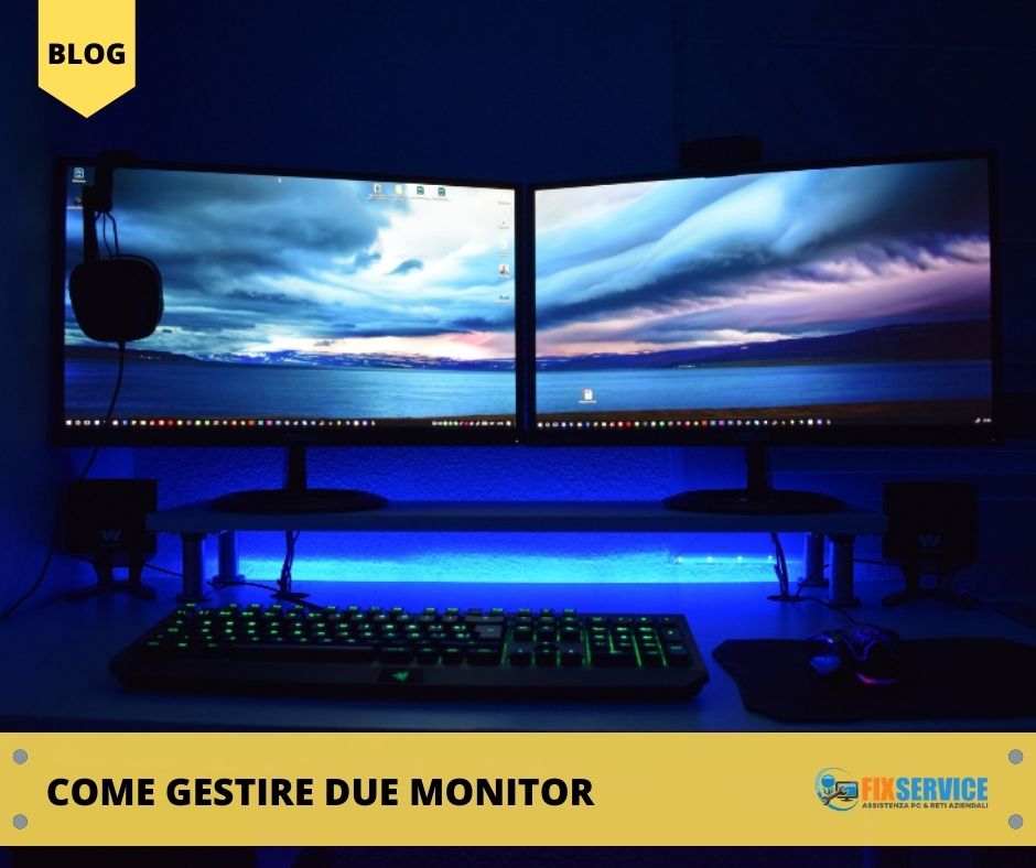 Come gestire due monitor