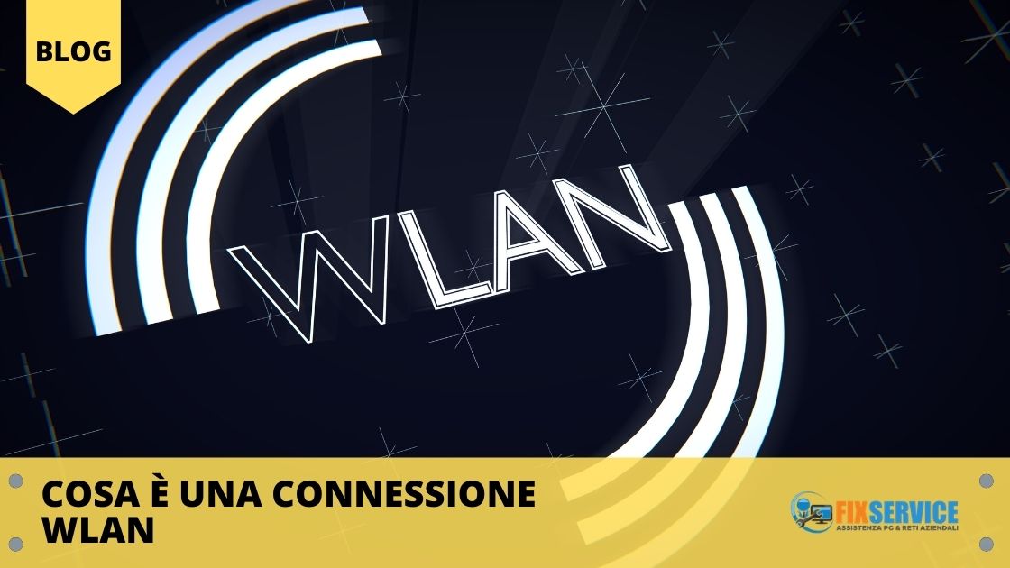 Cosa è una connessione Wlan